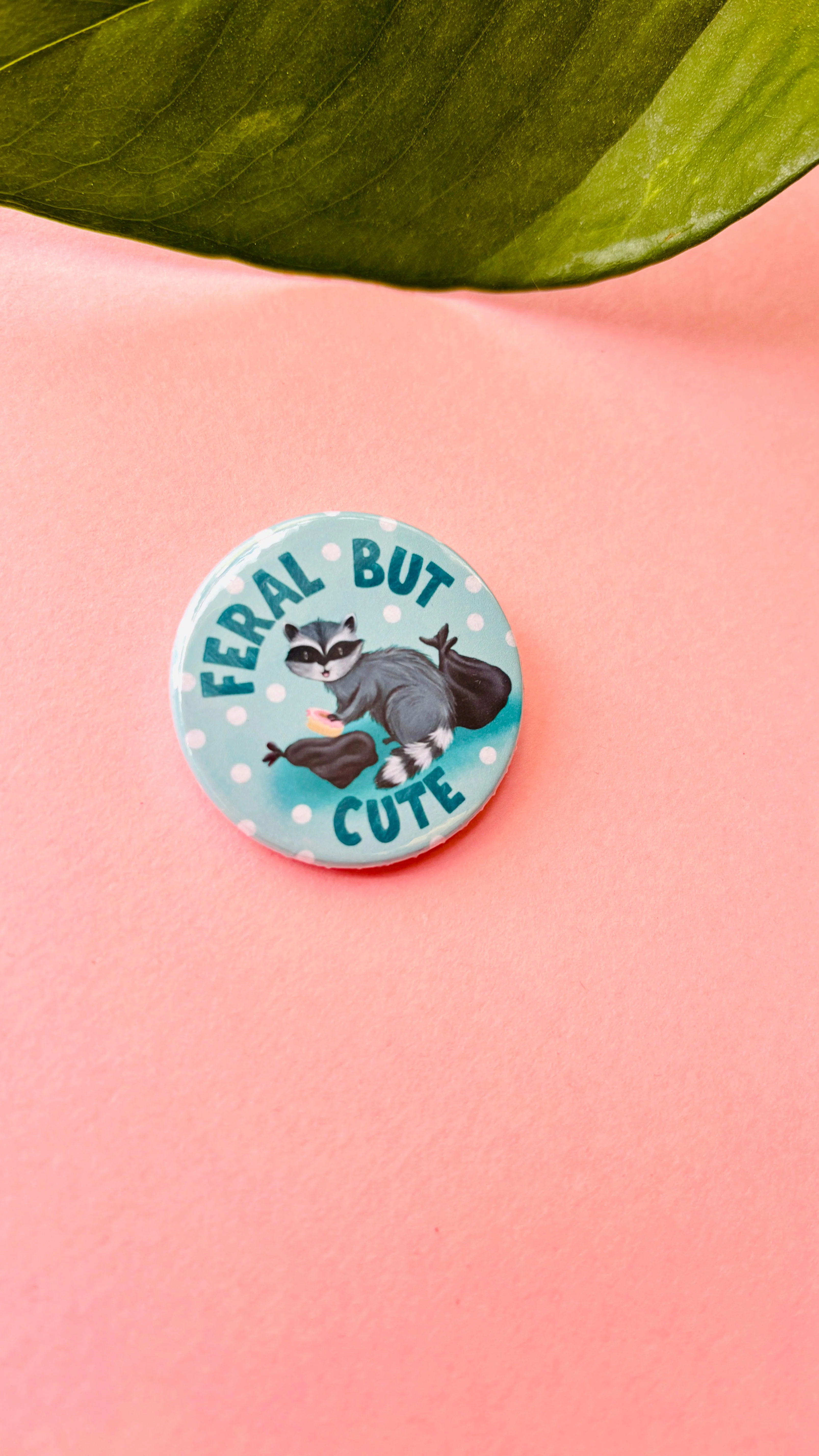 Feral but Cute – Handmade Raccoon Funny Badge or Magnet - Image 3