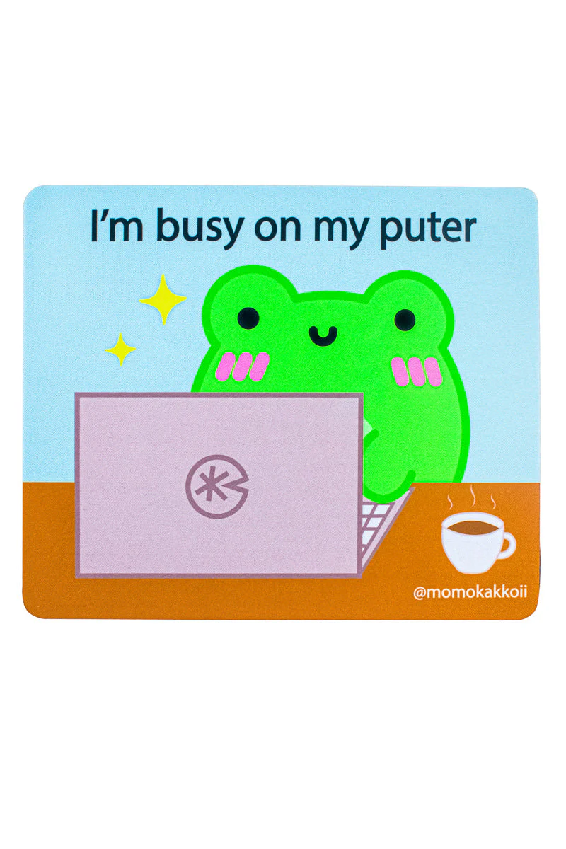 I'm Busy On My Puter Mouse Pad - Image 2